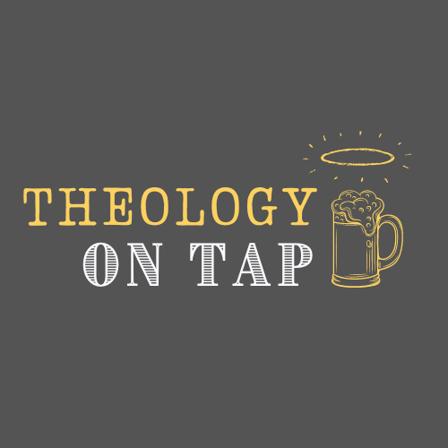 Theology on Tap Roman Catholic Diocese of Allentown